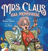 Mrs. Claus Has Menopause