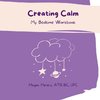 Creating Calm