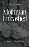 Mothman Unleashed