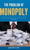 THE PROBLEM OF MONOPOLY