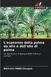 L'economia della palma da olio e dell'olio di palma