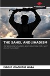 THE SAHEL AND JIHADISM