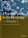 A Practical Guide to Ore Microscopy-Volume 2