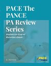 PACE The PANCE PA Review Series