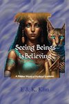 Seeing Beings is Believing - A Hidden World of Mythical Creatures