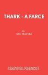 Thark - A Farce