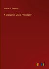 A Manual of Moral Philosophy