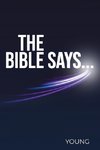 The Bible Says...