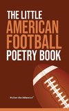 The Little American Football Poetry Book