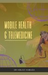 Mobile Health And Telemedicine