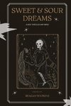 SWEET & SOUR DREAMS