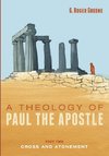 A Theology of Paul the Apostle, Part Two