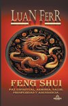 Feng Shui  - Paz Espiritual, Armonía, Salud, Prosperidad y Abundancia.