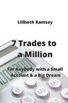 7 Trades to a Million