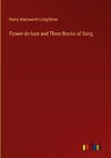 Flower-de-luce and Three Books of Song