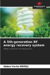 A 5th-generation RF energy recovery system