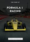 The Story Of Formula 1 Racing