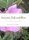 Autumn,  Fall and Rise an Essay and Allegory by Mayteana Williams