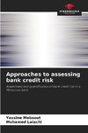 Approaches to assessing bank credit risk
