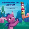 Dragons Don't Eat Ice Cream