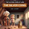 The Saving Spells and The Silver Coins