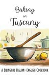 Baking in Tuscany