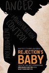 Rejection's Baby