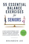 55 Essential Balance Exercises For Seniors