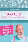 Heitere Scherzfragen. Das Gedächtnistraining-Quiz für Senioren. Ideal als Beschäftigung, Gedächtnistraining, Aktivierung bei Demenz.