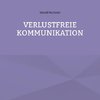 Verlustfreie Kommunikation