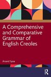 A Comprehensive and Comparative Grammar of English Creoles