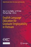 English Language Education for Graduate Employability in Vietnam