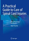 A Practical Guide to Care of Spinal Cord Injuries