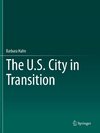 The U.S. City in Transition
