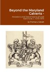 Beyond the Maryland Calverts -