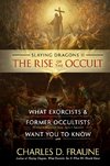 Slaying Dragons II - The Rise of the Occult