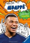 Fußball-Stars - Alles über Mbappé. Vom Fußball-Talent zum Megastar