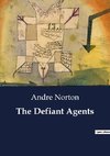 The Defiant Agents