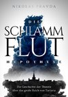 Die Schlammflut-Hypothese