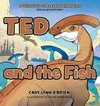 Ted and the Fish