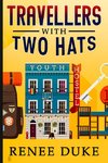 Travellers with Two Hats