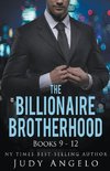 The Billionaire Brotherhood Coll. III Bks 9 - 12