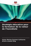 Stratégie éducative pour la formation de la valeur de l'honnêteté