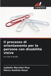 Il processo di orientamento per le persone con disabilità visive