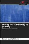 Adding and subtracting in painting