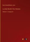 Lucretia; Novel In Two Volumes