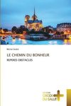 LE CHEMIN DU BONHEUR