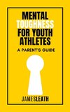 Mental Toughness for Youth Athletes