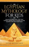 Egyptian Mythology For Kids