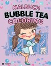 Bubble Tea Malbuch für Mädchen Teenager Tweens Süße Kawaii Coloring Book Anti-Stress Entspannung  für Teens und Frauen Boba Milk Tea Zendoodle Mandala Asien